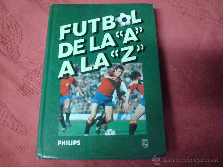 Coleccionismo deportivo: FUTBOL DE LA A A LA Z - Foto 1