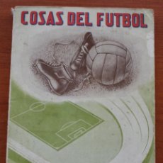 Coleccionismo deportivo: COSAS DEL FUTBOL. FERNANDO GONZÁLEZ MART CON OCURRENCIAS DE FIDELITO. MÁLAGA, 1954