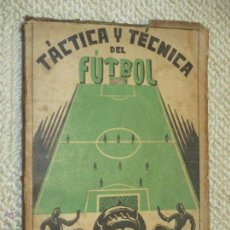 Coleccionismo deportivo: TÁCTICA Y TÉCNICA DEL FÚTBOL, POR MANUEL RECUENCO GÓMEZ, 1ª ED. 1941