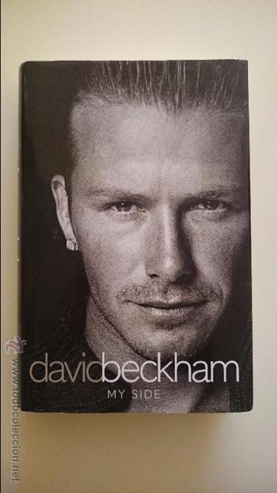 Coleccionismo deportivo: DAVID BECKHAM - MY SIDE - WITH TOM WATT 2003 404 PAG. EN INGL&Eacute;S - Foto 1