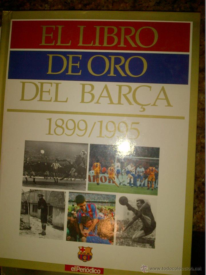 Coleccionismo deportivo: EL LIBRO DE ORO DEL BAR&Ccedil;A - Foto 1