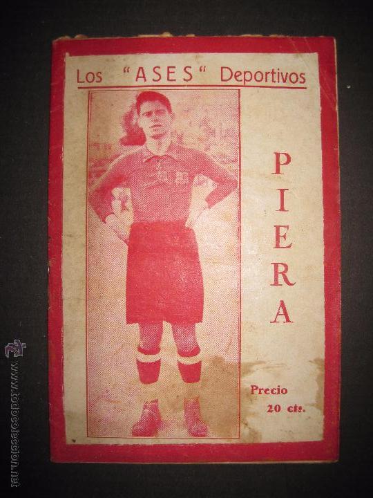 PIERA - LOS ASES DEPORTIVOS - COLECCION FOOT-BALL - VER FOTOS -(V-3522) (Coleccionismo Deportivo - Libros de Fútbol)