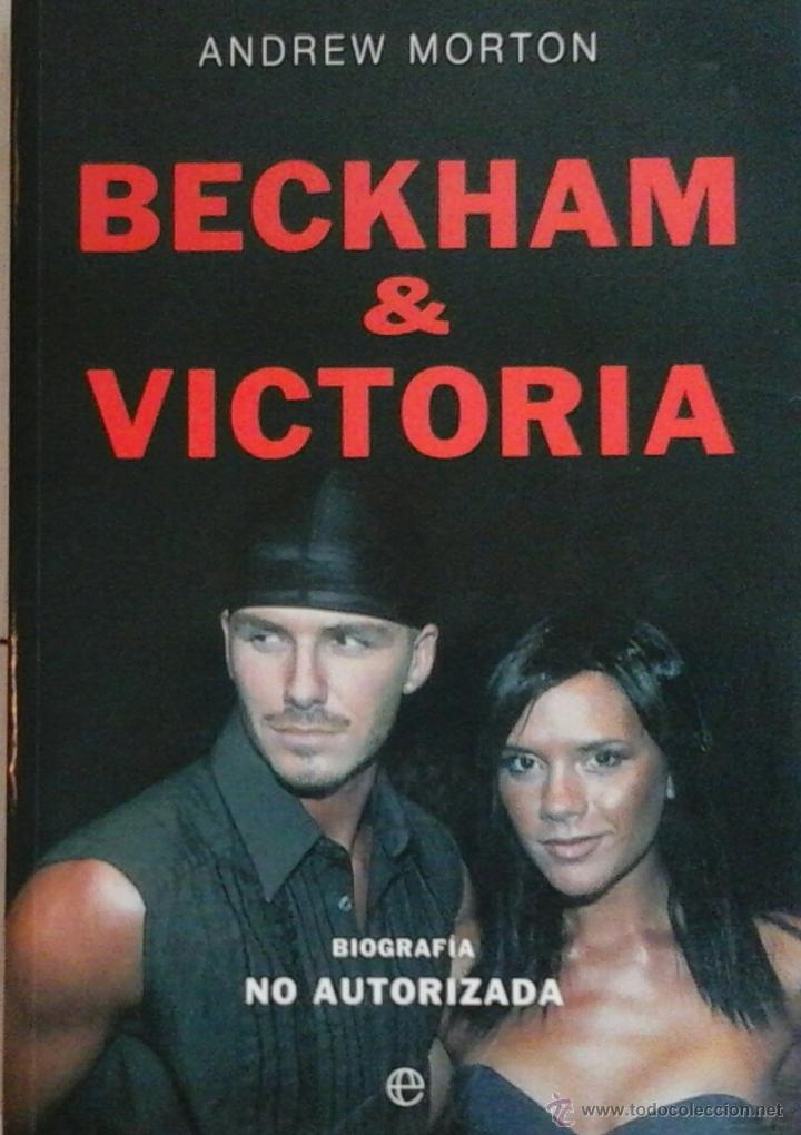 Coleccionismo deportivo: BECKHAM Y VICTORIA de Andrew Morton. 2003 - Foto 1