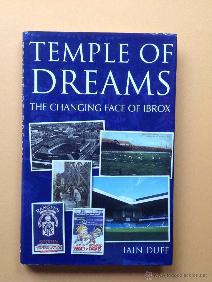 Temple Of Dreams The Changing Face Of Ibrox By Iain Duff - 