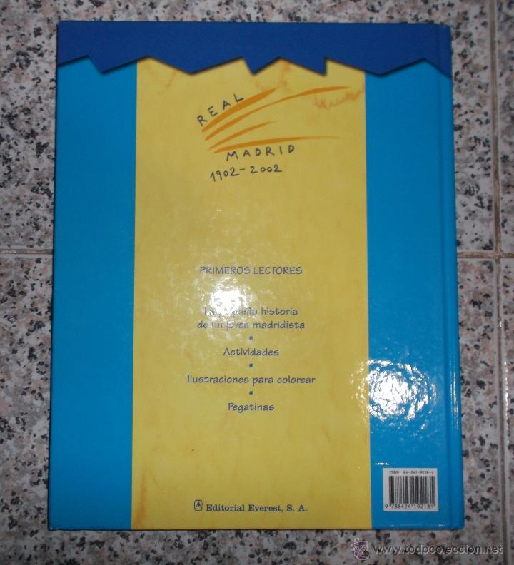 Coleccionismo deportivo: MI PRIMER LIBRO DEL REAL MADRID - LIBRO OFICIAL DEL CENTENARIO. - Foto 2
