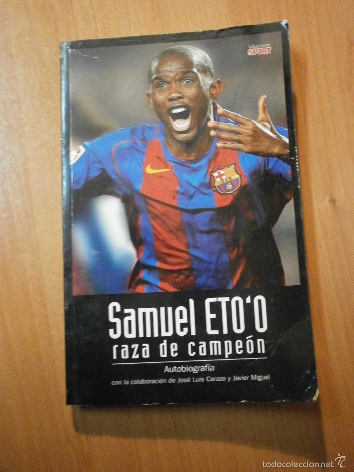 Coleccionismo deportivo: SAMUEL ETO&acute;O RAZA DE CAMPEON - Foto 1