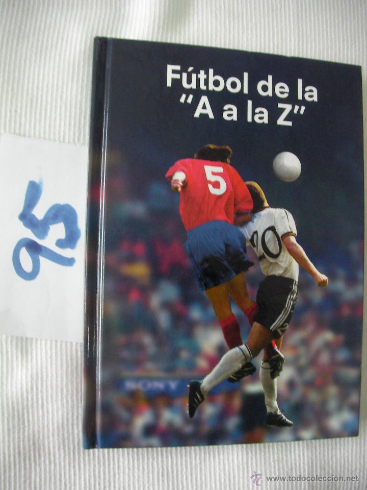 Coleccionismo deportivo: FUTBOL DE LA A A LA Z - Foto 1