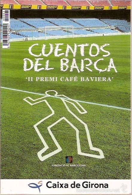 Coleccionismo deportivo: CUENTOS DEL BAR&Ccedil;A II PREMI CAFE BAVIERA - Foto 1