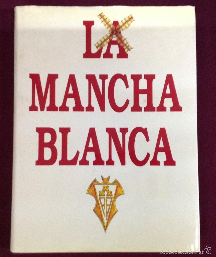 Coleccionismo deportivo: LA MANCHA BLANCA .-MIGUEL MIR&Oacute;-. - Foto 1