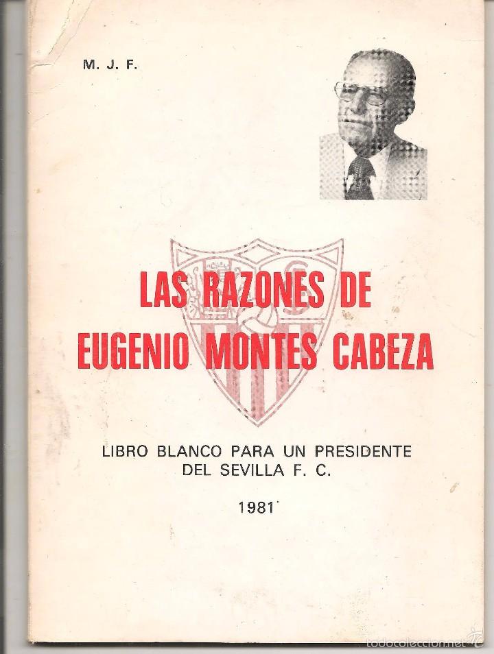 Coleccionismo deportivo: LAS RAZONES DE EUGENIO MONTES CABEZA. LIBRO BLANCO 1981.  (P/D72) - Foto 1