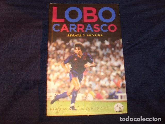 Coleccionismo deportivo: LOBO CARRASCO , REGATE Y PROPINA - Foto 1