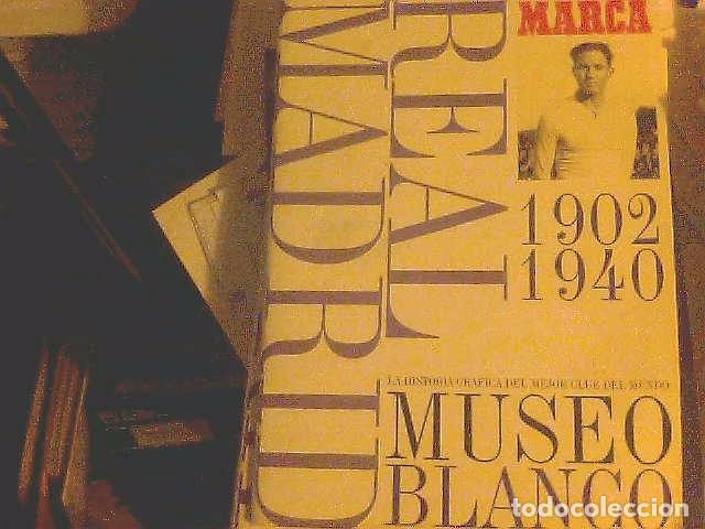 Coleccionismo deportivo: Marca - Real Madrid 1902-1940 - Museo Blanco - Foto 1