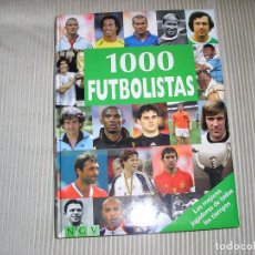 Coleccionismo deportivo: LOS MEJORES 1000 FUTBOLISTAS DE TODOS LOS TIEMPOS. NGV. Lote 84522404