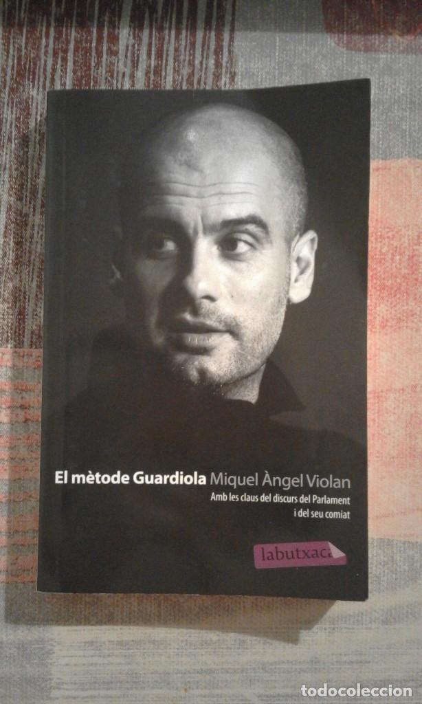 Coleccionismo deportivo: El m&egrave;tode Guardiola - Miquel &Agrave;ngel Violan - en catal&agrave; - Foto 1