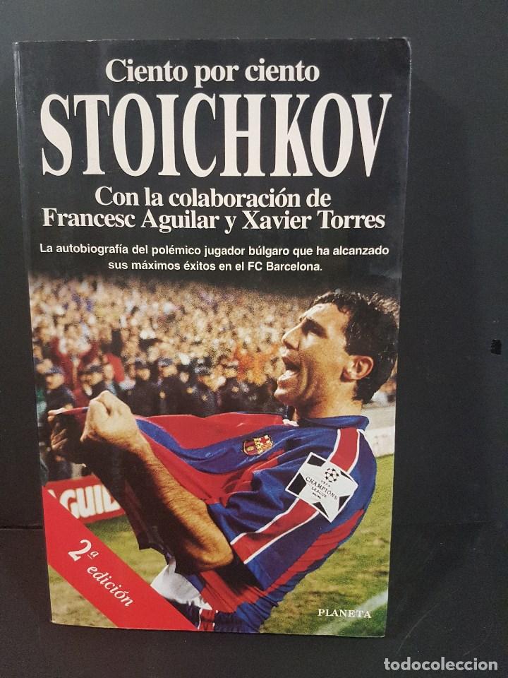 Coleccionismo deportivo: CIENTO POR CIENTO STOICHKOV,2&ordf; EDICI&Oacute;N. - Foto 1