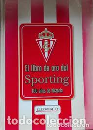 Coleccionismo deportivo: El libro de oro del Sporting - 100 a&ntilde;os de historia - Foto 1