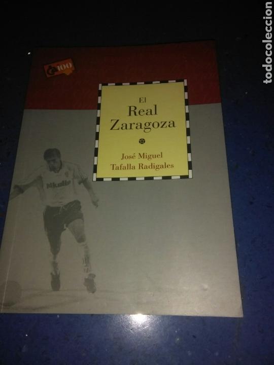 Coleccionismo deportivo: Libro f&uacute;tbol el Real Zaragoza - Foto 1