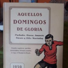 Coleccionismo deportivo: AQUELLOS DOMINGOS DE GLORIA-2002-EDITORIAL MARCA