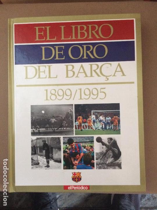 Coleccionismo deportivo: Libro de Oro del Bar&ccedil;a 1899-1995 - Foto 1