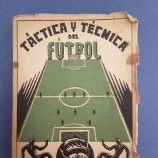 Coleccionismo deportivo: TÁCTICA Y TÉCNICA DEL FÚTBOL, MANUEL RECUENTO GÓMEZ, PRIMERA EDICIÓN 1941. Lote 100397055