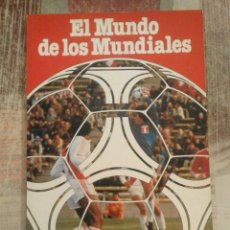Coleccionismo deportivo: EL MUNDO DE LOS MUNDIALES - ESPAÑA 82 - 1982