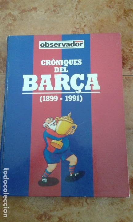 Coleccionismo deportivo: Cronicas del Barsa 1899-1991 - Foto 1