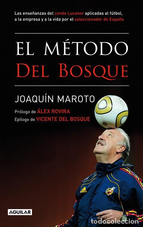 Coleccionismo deportivo: El M&eacute;todo Del Bosque - Joaquin Maroto - Foto 1
