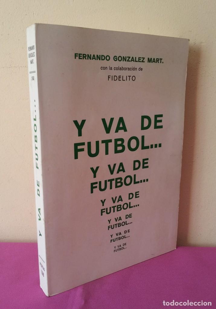 Coleccionismo deportivo: FERNANDO GONZALEZ MART, COLABORACION FIDELITO - Y VA DE FUTBOL.. - MALAGA 1980 - FIRMADO - Foto 1 - 113288055