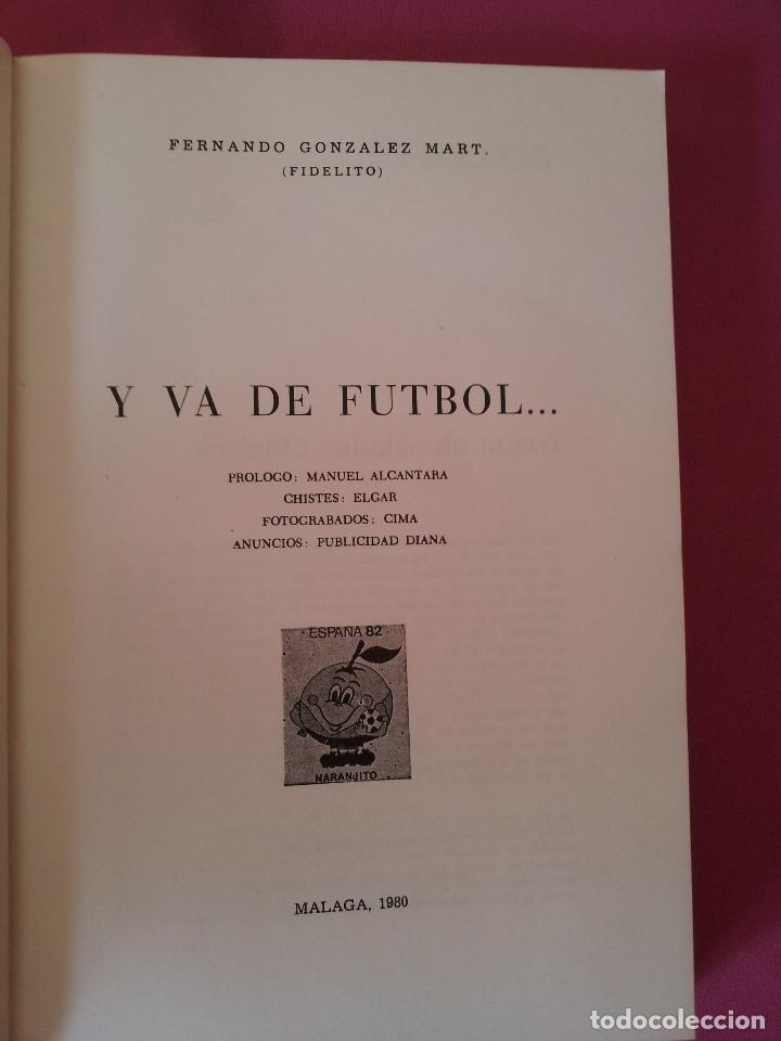 Coleccionismo deportivo: FERNANDO GONZALEZ MART, COLABORACION FIDELITO - Y VA DE FUTBOL.. - MALAGA 1980 - FIRMADO - Foto 2 - 113288055