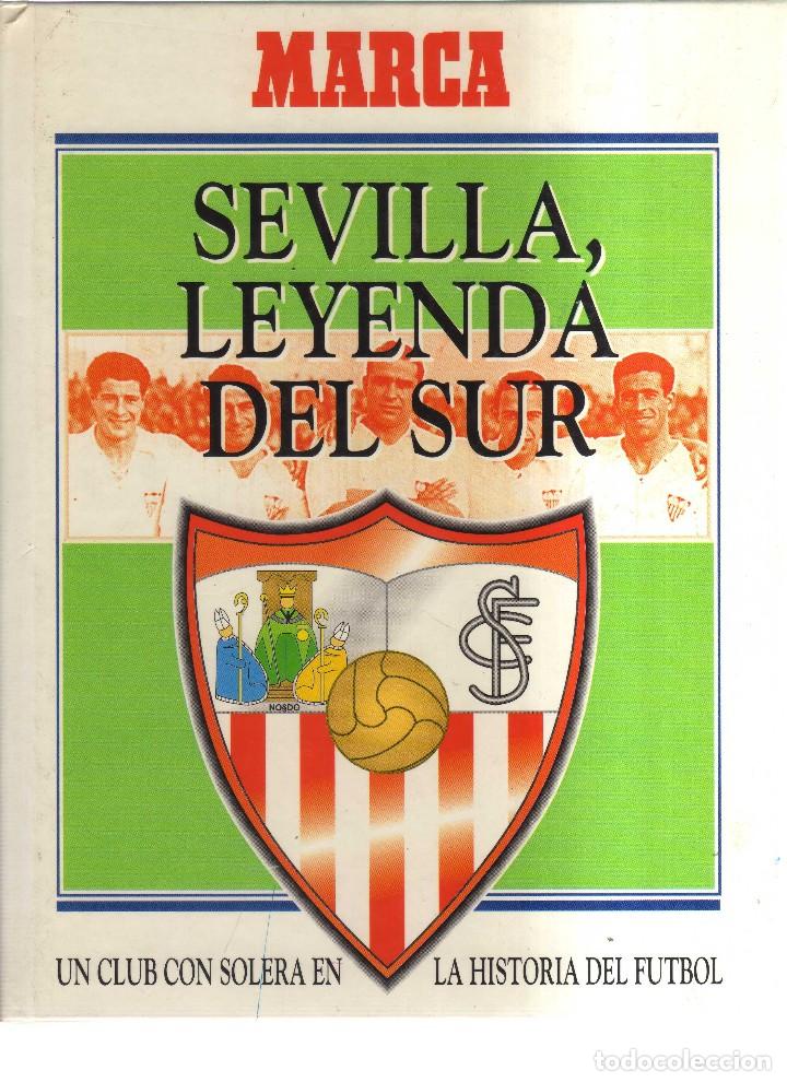 Coleccionismo deportivo: MARCA SEVILLA LEYENDA DEL SUR - Foto 1