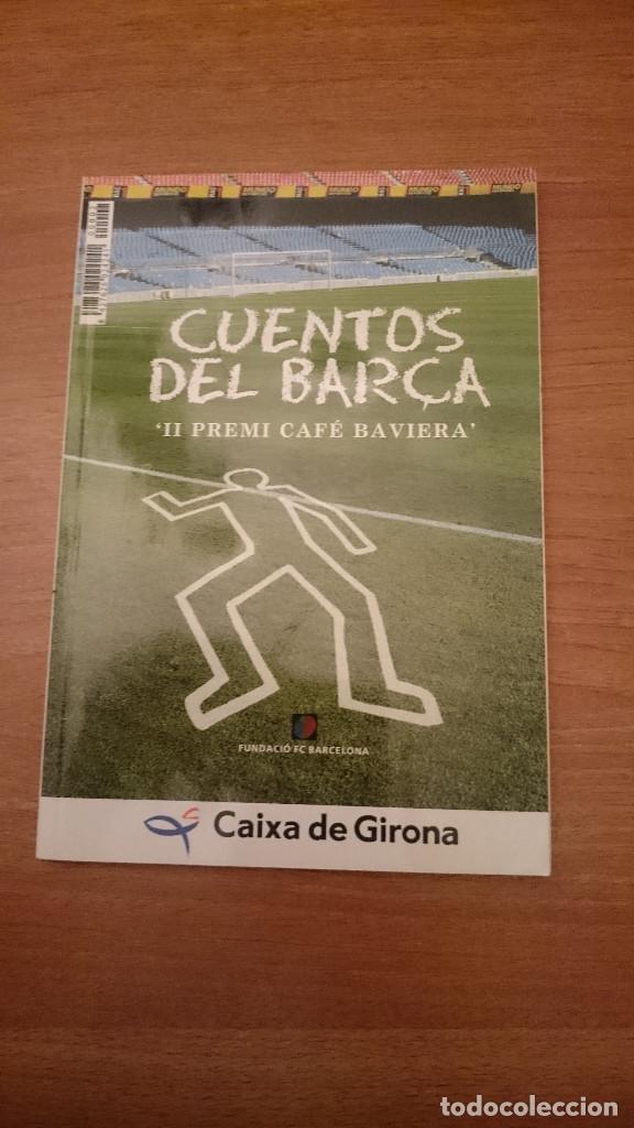 Coleccionismo deportivo: CUENTOS DEL BAR&Ccedil;A - II PREMI CAFE BAVIERA-- CAIXA DE GIRONA - Foto 1