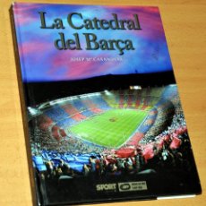Coleccionismo deportivo: LA CATEDRAL DEL BARÇA - JOSEP Mª CASANOVAS - DIARIO SPORT - 1ª EDICIÓN SEPTIEMBRE 2007. SIN DVD.