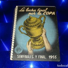 Coleccionismo deportivo: LA LUCHA FINAL POR LA COPA ( SEMIFINALES Y FINAL 1955 ) - EDICIONES DEPORTIVAS DINAMICO. Lote 151609706