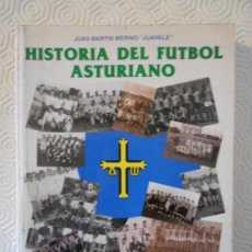 Coleccionismo deportivo: HISTORIA DEL FUTBOL ASTURIANO. TOMO I. EL BAUL DE LOS RECUERDOS. 90 AÑOS DE HISTORIA. JUAN MARTIN ME. Lote 154595346