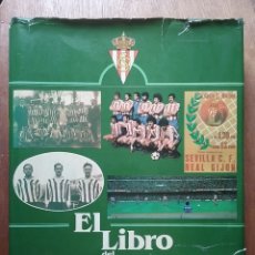 Coleccionismo deportivo: EL LIBRO DEL SPORTING, MELCHOR DIAZ, SILVERIO CAÑADA, GIJON, ASTURIAS, 1980. Lote 174179553