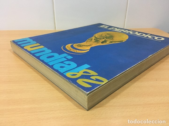 Coleccionismo deportivo: TOMO COMPLETO DEL MUNDIAL DE F&Uacute;TBOL ESPA&Ntilde;A 82 - SUPLEMENTOS DE EL PERI&Oacute;DICO (1982). CON TAPAS DURAS