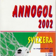 Coleccionismo deportivo: ANNOGOL 2002 SVIZZERA. Lote 182181067