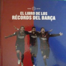 Coleccionismo deportivo: EL LIBRO DE LOS RECORDS DEL BARÇA 1899-2016. Lote 182181432