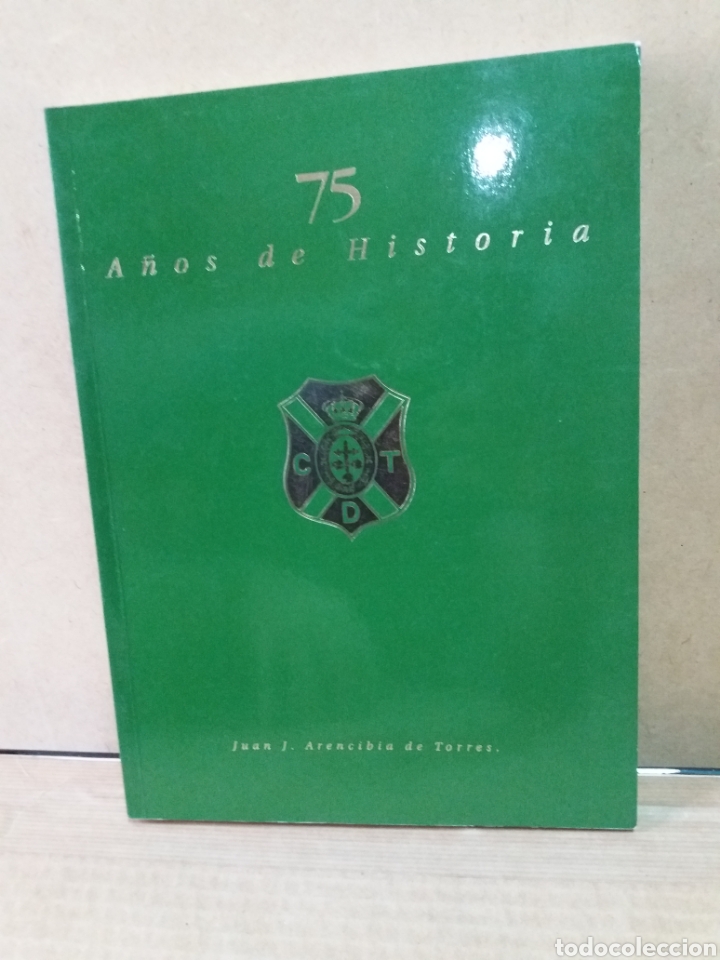 Coleccionismo deportivo: CD TENERIFE - 75 A&Ntilde;OS DE HISTORIA - Foto 1