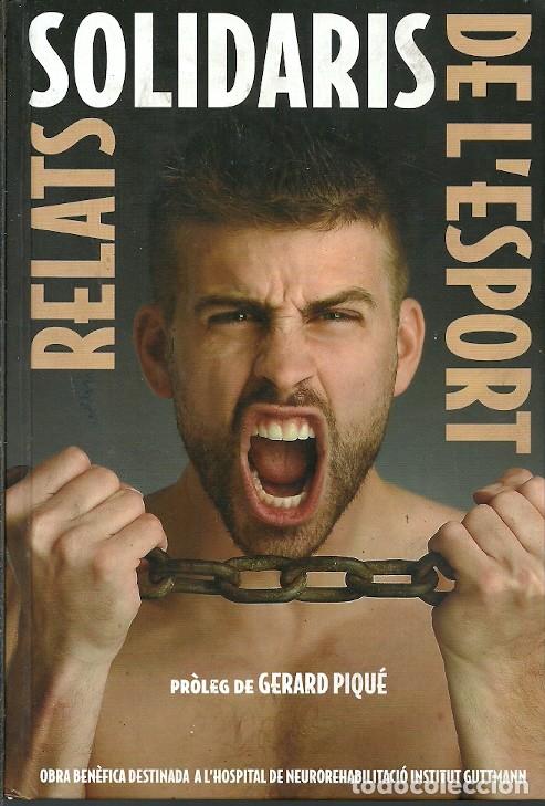 Coleccionismo deportivo: RELATS SOLIDARIS DE LESPORT GERARD PIQUE - Foto 1