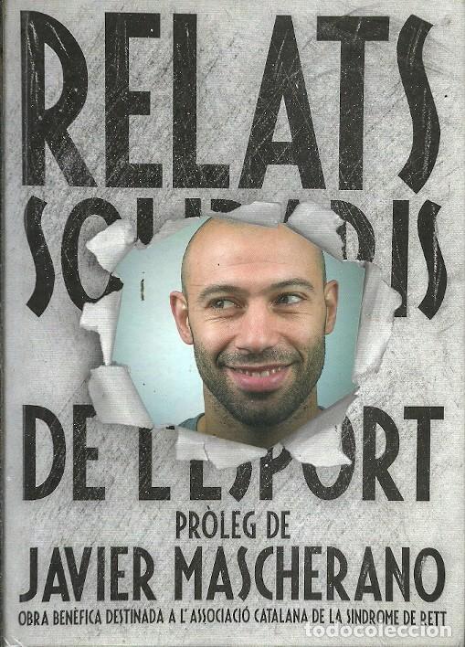 Coleccionismo deportivo: RELATS SOLIDARIS DE LESPORT JAVIER MASCHERANO - Foto 1