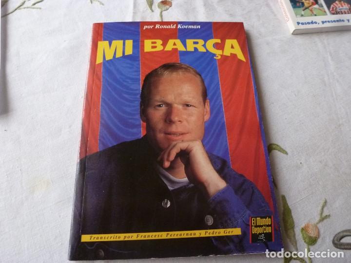 Coleccionismo deportivo: (LLL) LIBRO-MI BARCA RONALD KOEMAN - Foto 1