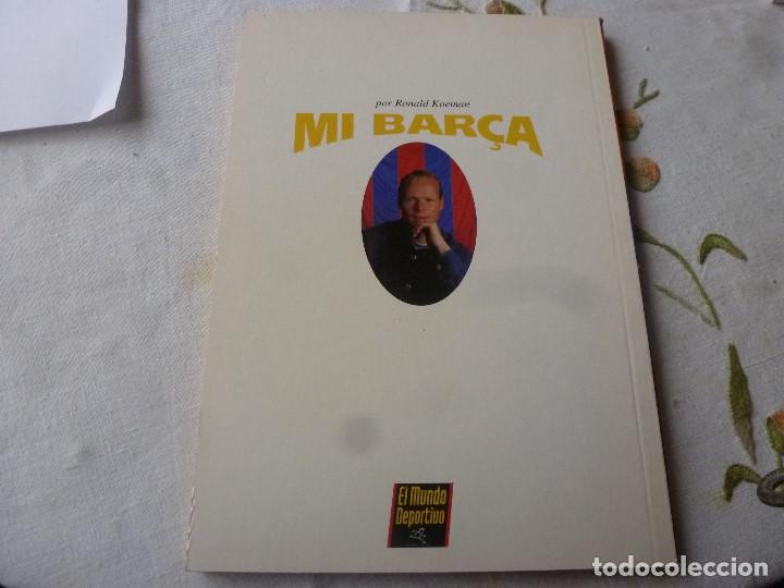 Coleccionismo deportivo: (LLL) LIBRO-MI BARCA RONALD KOEMAN - Foto 2