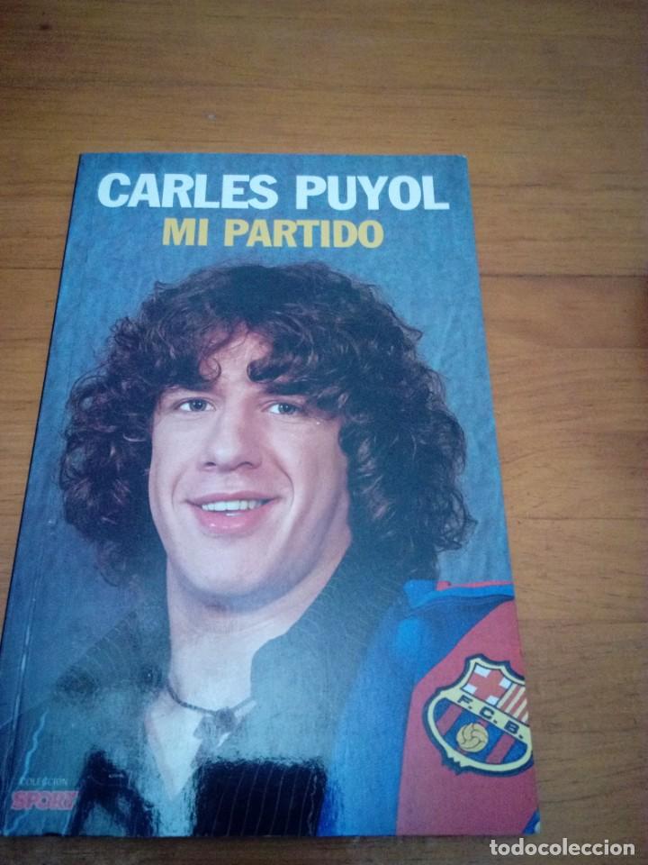 Coleccionismo deportivo: CARLES PUYOL. MI PARTIDO. EST5B1 - Foto 1