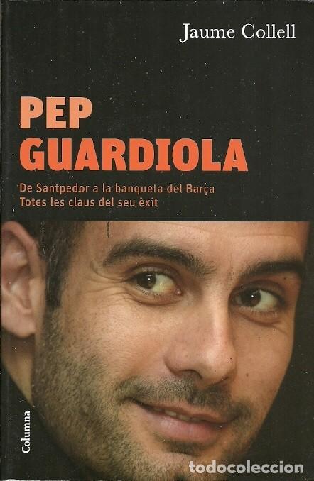 Coleccionismo deportivo: PEP GUARDIOLA JAUME COLLEL COLUMNA - Foto 1