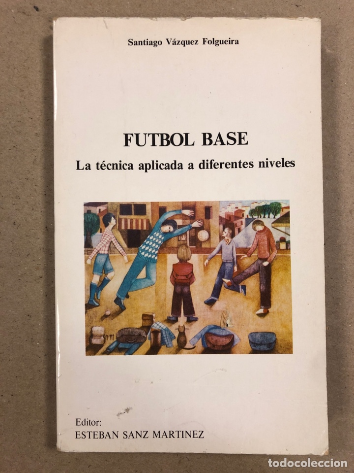 Fútbol Base, La Técnica Aplicada A Diferentes N - Comprar Libros ...