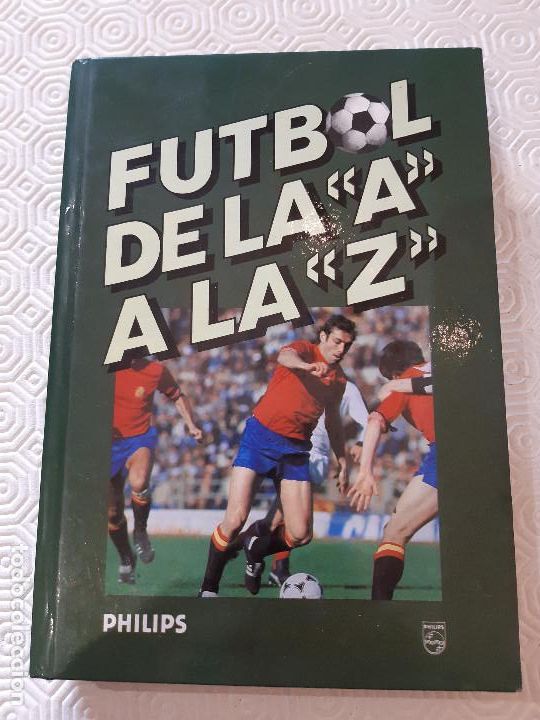 Coleccionismo deportivo: FUTBOL DE LA A A LA Z. PHILIPS.1982. - Foto 1