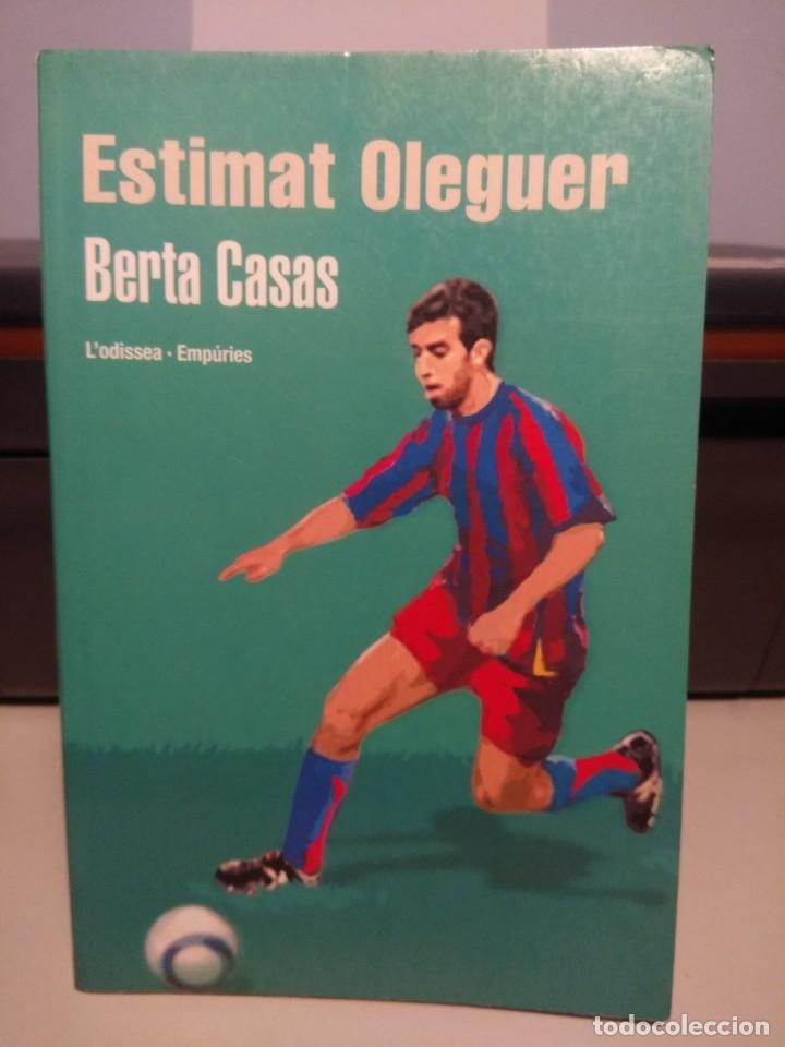 Coleccionismo deportivo: ESTIMAT OLEGUER ( BAR&Ccedil;A , BARCELONA ) - Foto 1