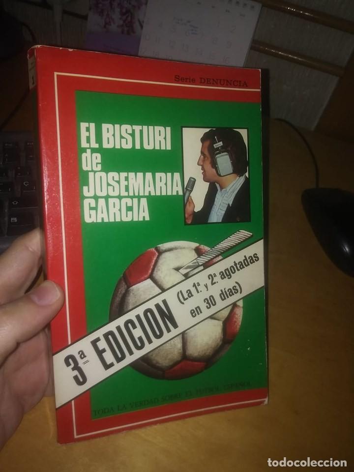 Coleccionismo deportivo: LIBRO: EL BISTUR&Iacute; DE JOS&Eacute; MAR&Iacute;A GARC&Iacute;A - Foto 1