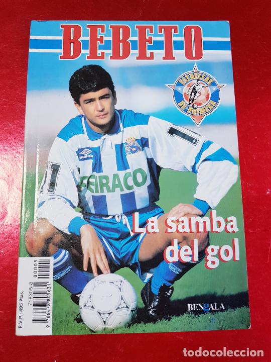 LIBRO-BEBETO-ESTRELLAS DE PRIMERA-LA SAMBA DEL GOL-1995-BENGALA-VER FOTOS (Coleccionismo Deportivo - Libros de Fútbol)